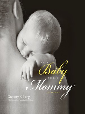 cover image of Why a Baby Needs a Mommy